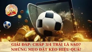 chấp 3/4 trái là sao