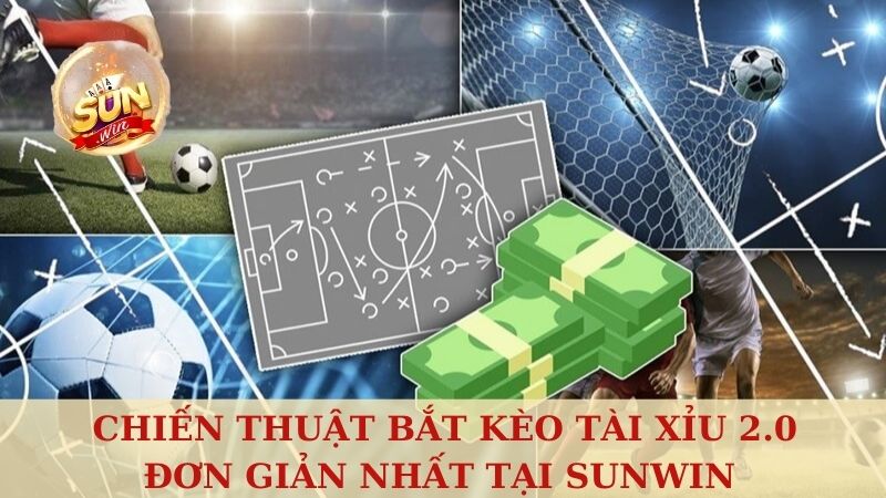 kèo tài xỉu 2.0