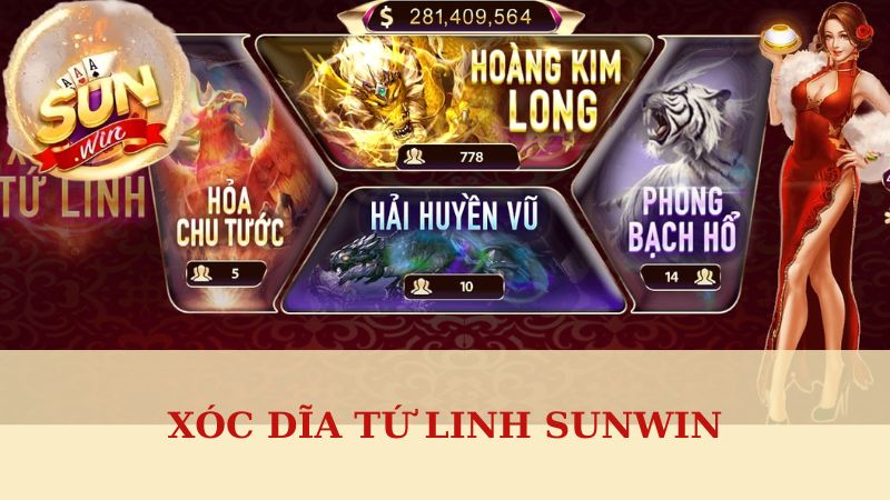Xóc Dĩa Tứ Linh Sunwin | Chiến Lược Chơi Game Bất Bại